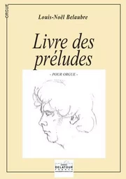 LIVRE DES PRELUDES POUR ORGUE