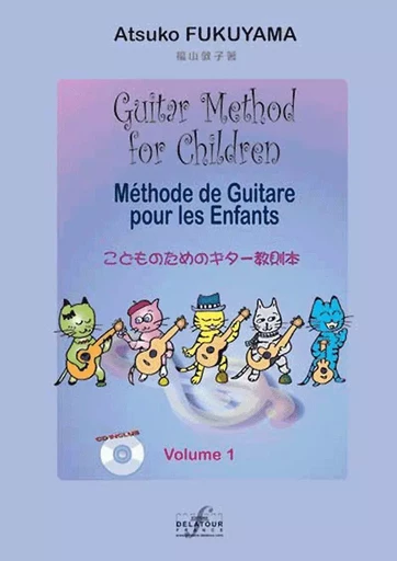 METHODE DE GUITARE POUR LES ENFANTS - VOL,1 -  FUKUYAMA ATSUKO - DELATOUR FRANCE