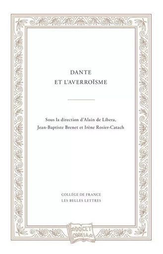 Dante et l’averroïsme -  - Les Belles Lettres