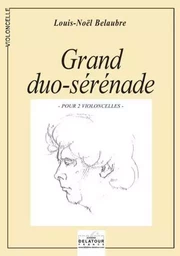 GRAND DUO-SERENADE POUR 2 VIOLONCELLES