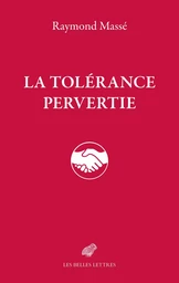 La Tolérance pervertie