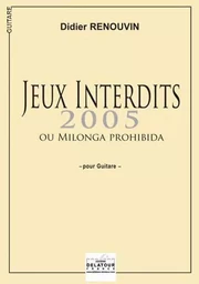 JEUX INTERDITS 2005 POUR GUITARE