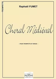 CHORAL MEDIEVAL POUR TROMPETTE ET ORGUE