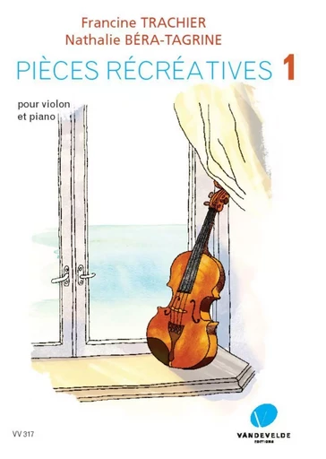 PIECES RECREATIVES - T01 - PIECES RECREATIVES V1 --- VIOLON ET PIANO -  BERA-TAGRINE - VAN DE VELDE