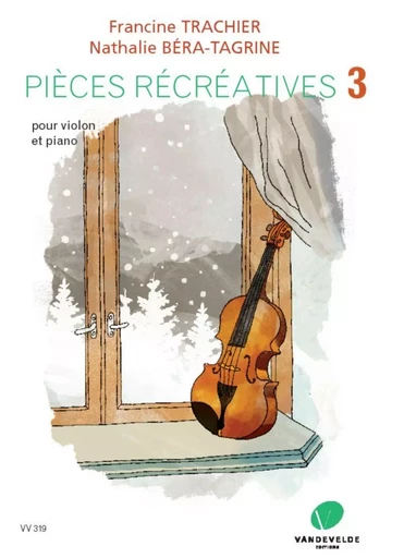 PIECES RECREATIVES - T03 - PIECES RECREATIVES V3 --- VIOLON ET PIANO -  BERA-TAGRINE - VAN DE VELDE