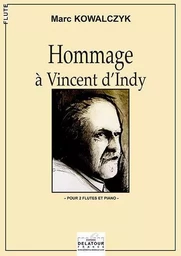 HOMMAGE A VINCENT D'INDY POUR 2 FLUTES ET PIANO