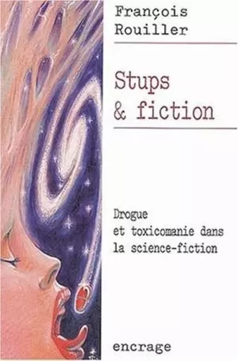 Stups et fiction - Francois Rouiller - Les Belles Lettres