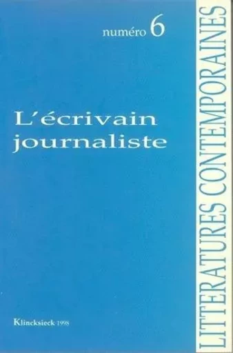 L'Écrivain journaliste -  - Klincksieck