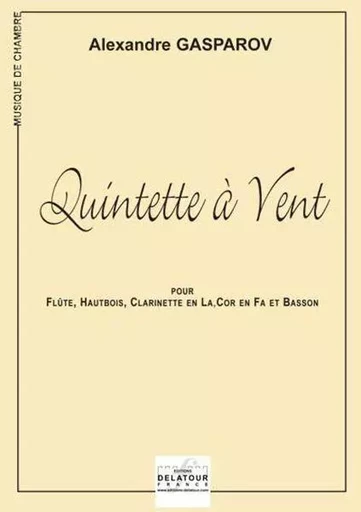 QUINTETTE A VENT -  GASPAROV ALEXANDRE - DELATOUR FRANCE