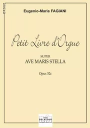 PETIT LIVRE D'ORGUE SUPER AVE MARIS STELLA