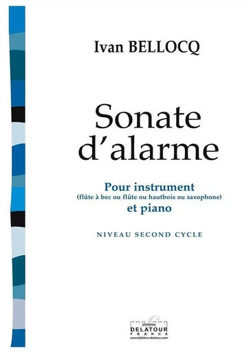 SONATE D'ALARME (AVEC PIANO) -  BELLOCQ IVAN - DELATOUR FRANCE