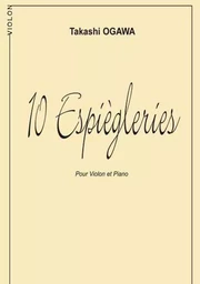 10 ESPIEGLERIES POUR VIOLON ET PIANO