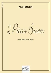 2 PIECES BREVES POUR BUGLE ET PIANO