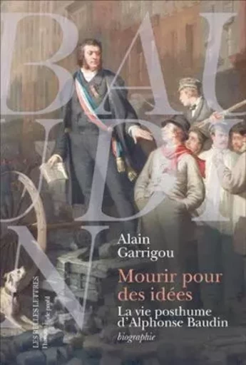 Mourir pour des idées - Alain Garrigou - Les Belles Lettres