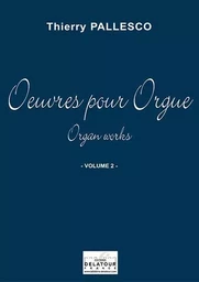 OEUVRES POUR ORGUE - VOLUME 2