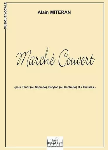 MARCHE COUVERT -  MITERAN ALAIN - DELATOUR FRANCE