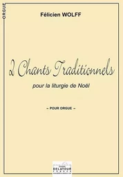 2 CHANTS TRADITIONNELS POUR LA LITURGIE DE NOEL POUR ORGUE