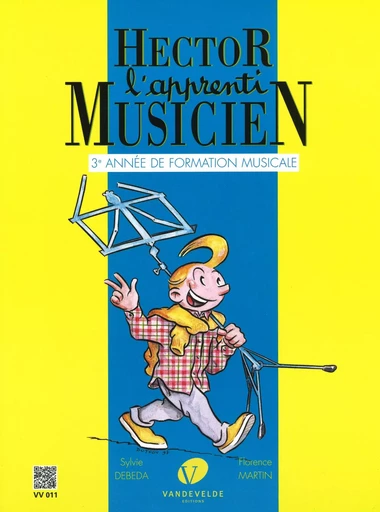 HECTOR, L'APPRENTI MUSICIEN VOL.3 --- FORMATION MUSICALE -  DEBEDA S/MARTIN F - VAN DE VELDE