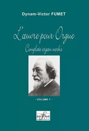 L'OEUVRE POUR ORGUE - VOLUME 1