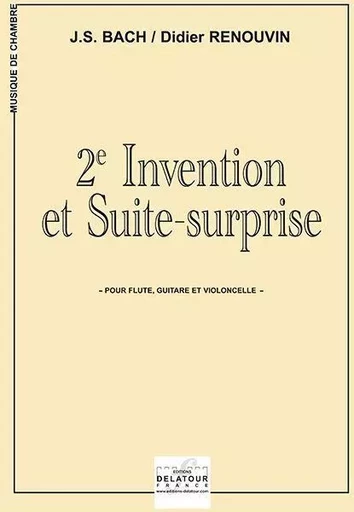 2E INVENTION ET SUITE SURPRISE POUR FLUTE, GUITARE ET VIOLONCELLE -  BACH JS - DELATOUR FRANCE