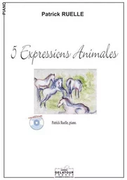 5 EXPRESSIONS ANIMALES POUR PIANO