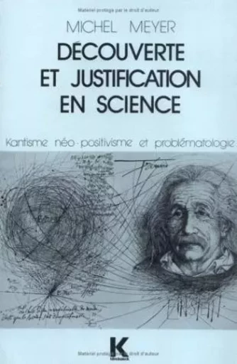 Découverte et justification en science - Michel Meyer - Klincksieck