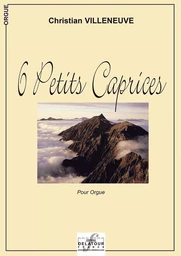 6 PETITS CAPRICES POUR ORGUE