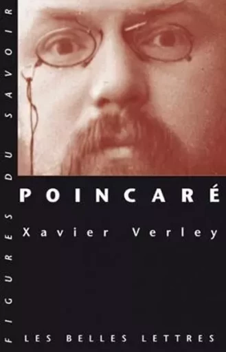 Poincaré - Xavier Verley - Les Belles Lettres