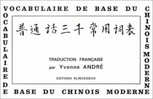 Vocabulaire de base du chinois moderne - Yvonne André - Klincksieck