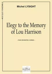 ELEGY TO THE MEMORY OF LOU HARRISON