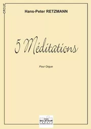 5 MEDITATIONS POUR ORGUE