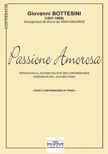 PASSIONE AMOROSA (REDUCTION PIANO-CONTREBASSES) -  BOTTESINI GIOVANNI - DELATOUR FRANCE