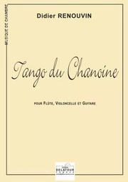 TANGO DU CHANOINE POUR FLUTE, VIOLONCELLE ET GUITARE