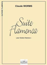 SUITE FLAMENCA POUR GUITARE FLAMENCO