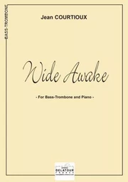 WIDE AWAKE POUR TROMBONE BASSE ET PIANO