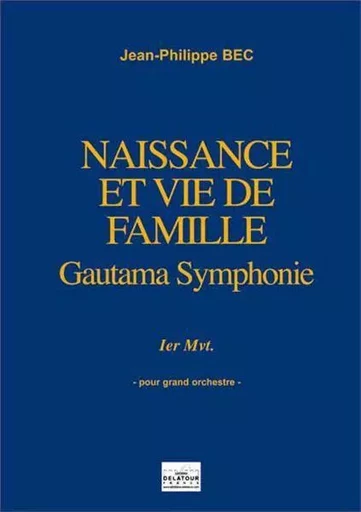 NAISSANCE ET VIE DE FAMILLE (CONDUCTEUR) -  BEC JEAN-PHILIPPE - DELATOUR FRANCE