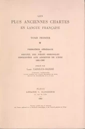 Les Plus Anciennes Chartes en langue française. I.