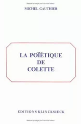 La Poïétique de Colette