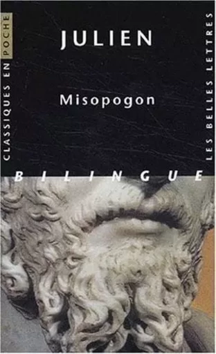 Misopogon -  Julien (l'Empereur) - Les Belles Lettres