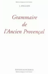 Grammaire de l'ancien provençal