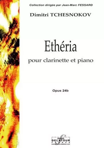 ETHERIA POUR CLARINETTE ET PIANO -  TCHESNOKOV DIMITRI - DELATOUR FRANCE