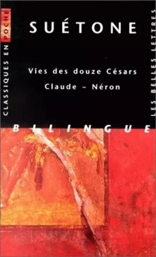 Vies des douze Césars - Claude ~ Néron -  Suétone - Les Belles Lettres