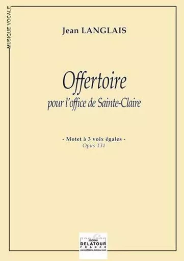 OFFERTOIRE POUR L'OFFICE DE SAINTE-CLAIRE (EDITION ECONOMIQUE) -  LANGLAIS JEAN - DELATOUR FRANCE