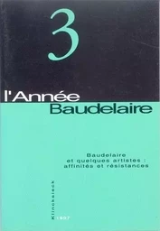 Baudelaire et quelques artistes : affinités et résistances