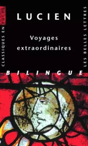 Voyages extraordinaires -  Lucien - Les Belles Lettres