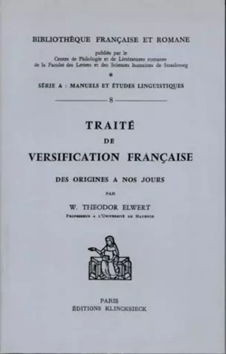 Traité de versification française - W. Theodor Elwert - Klincksieck