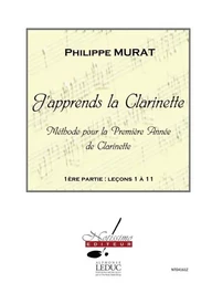 MURAT J'APPRENDS LA CLARINETTE VOLUME 1 LECONS 1 A 11 CLARINET BOOK