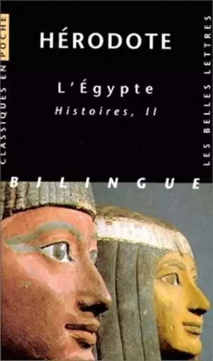 L'Égypte. Histoires II -  Hérodote - Les Belles Lettres