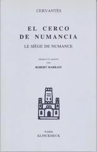 Le Siège de Numance (El Cerco de Numancia) -  CERVANTES - Klincksieck