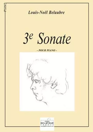 SONATE N0 3 POUR PIANO -  BELAUBRE LOUIS-NOEL - DELATOUR FRANCE